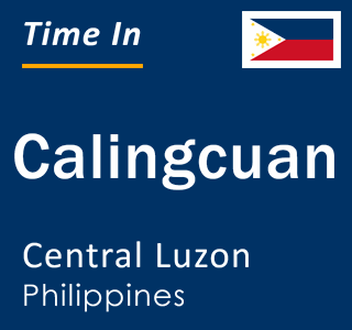 Current local time in Calingcuan, Central Luzon, Philippines