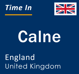 Current local time in Calne, England, United Kingdom