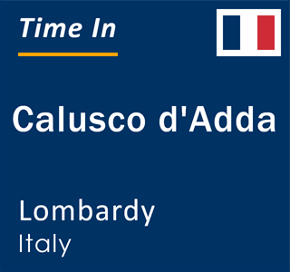 Current local time in Calusco d'Adda, Lombardy, Italy