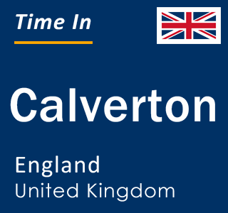 Current local time in Calverton, England, United Kingdom