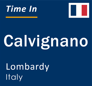 Current local time in Calvignano, Lombardy, Italy