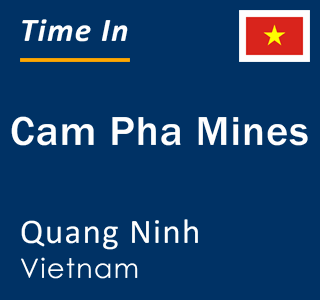 Current local time in Cam Pha Mines, Quang Ninh, Vietnam