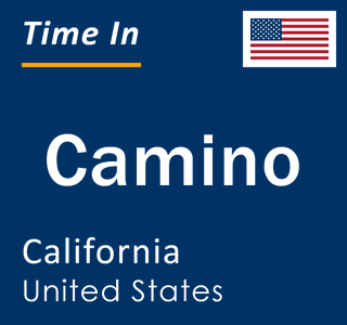 Current local time in Camino, California, United States