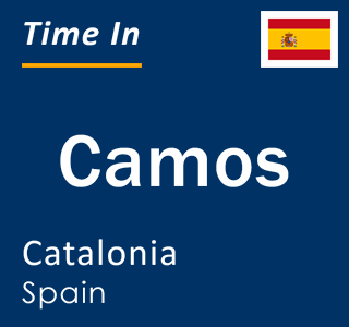 Current local time in Camos, Catalonia, Spain