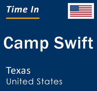 Current local time in Camp Swift, Texas, United States