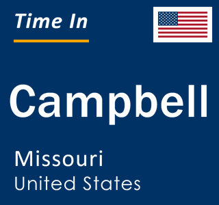 Current local time in Campbell, Missouri, United States