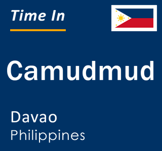 Current local time in Camudmud, Davao, Philippines