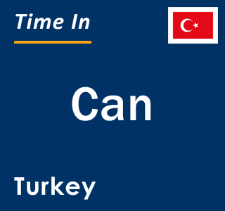 Current local time in Can, Turkey