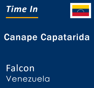 Current local time in Canape Capatarida, Falcon, Venezuela