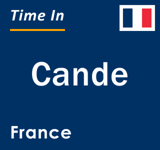 Current local time in Cande, France