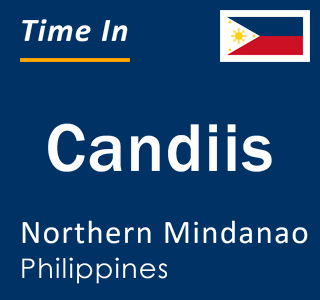 Current local time in Candiis, Northern Mindanao, Philippines