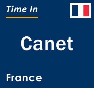 Current local time in Canet, France