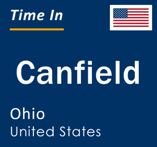 Current local time in Canfield, Ohio, United States