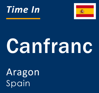 Current local time in Canfranc, Aragon, Spain