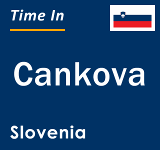 Current local time in Cankova, Slovenia