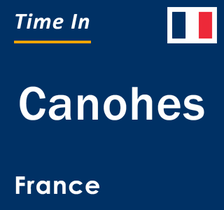 Current local time in Canohes, France