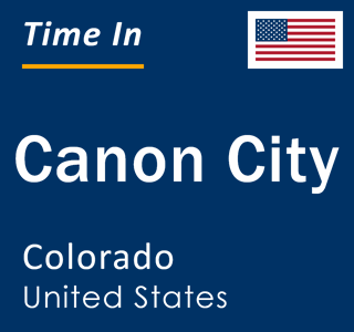 Current local time in Canon City, Colorado, United States