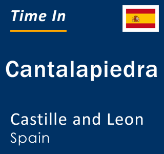 Current local time in Cantalapiedra, Castille and Leon, Spain