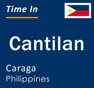 Current local time in Cantilan, Caraga, Philippines