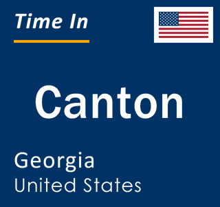 Current local time in Canton, Georgia, United States