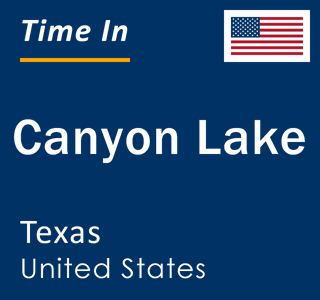 Current local time in Canyon Lake, Texas, United States