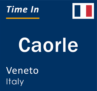 Current local time in Caorle, Veneto, Italy