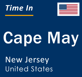 Current local time in Cape May, New Jersey, United States