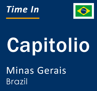 Current local time in Capitolio, Minas Gerais, Brazil