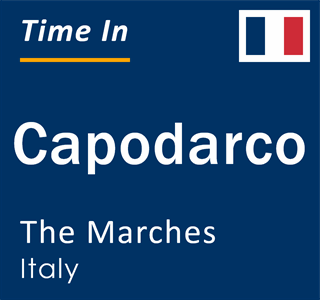 Current local time in Capodarco, The Marches, Italy