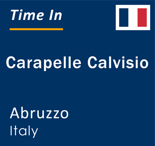 Current local time in Carapelle Calvisio, Abruzzo, Italy