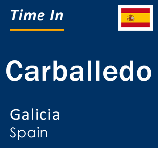 Current local time in Carballedo, Galicia, Spain