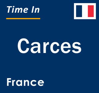 Current local time in Carces, France