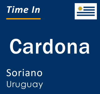 Current local time in Cardona, Soriano, Uruguay