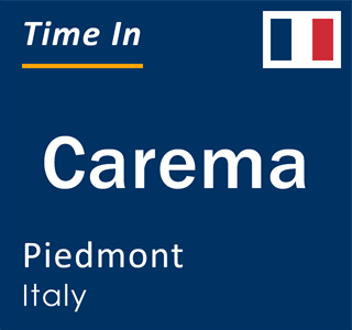 Current local time in Carema, Piedmont, Italy