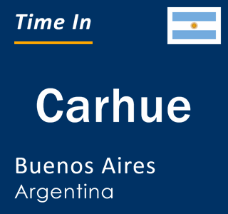 Current local time in Carhue, Buenos Aires, Argentina