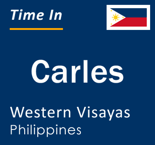 Current local time in Carles, Western Visayas, Philippines