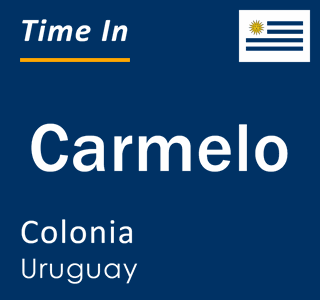 Current local time in Carmelo, Colonia, Uruguay