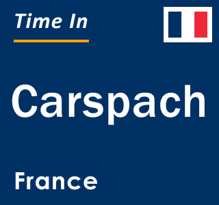 Current local time in Carspach, France