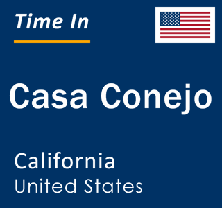 Current local time in Casa Conejo, California, United States