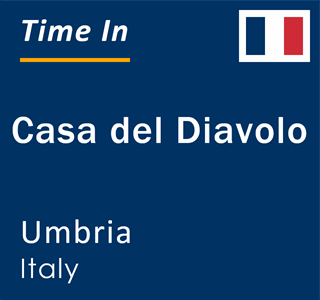 Current local time in Casa del Diavolo, Umbria, Italy