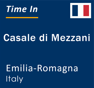 Current local time in Casale di Mezzani, Emilia-Romagna, Italy