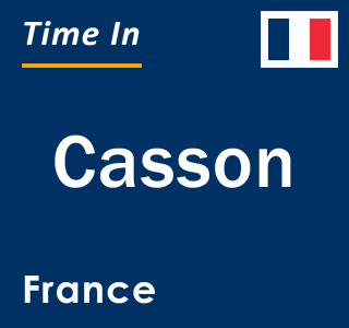 Current local time in Casson, France