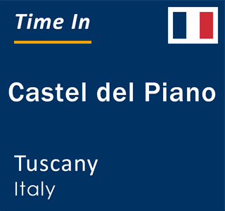 Current local time in Castel del Piano, Tuscany, Italy