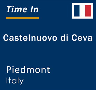 Current local time in Castelnuovo di Ceva, Piedmont, Italy