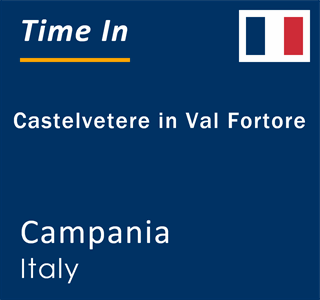 Current local time in Castelvetere in Val Fortore, Campania, Italy