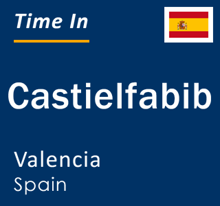 Current local time in Castielfabib, Valencia, Spain