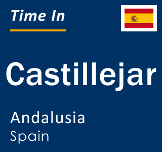 Current local time in Castillejar, Andalusia, Spain