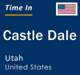 Current local time in Castle Dale, Utah, United States