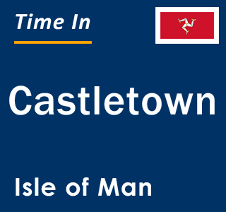 Current local time in Castletown, Isle of Man