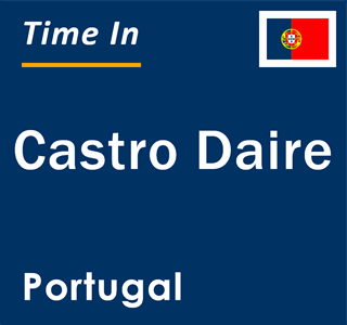 Current local time in Castro Daire, Portugal